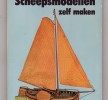 * Scheepsmodellen zelf maken van H.M. Kisling